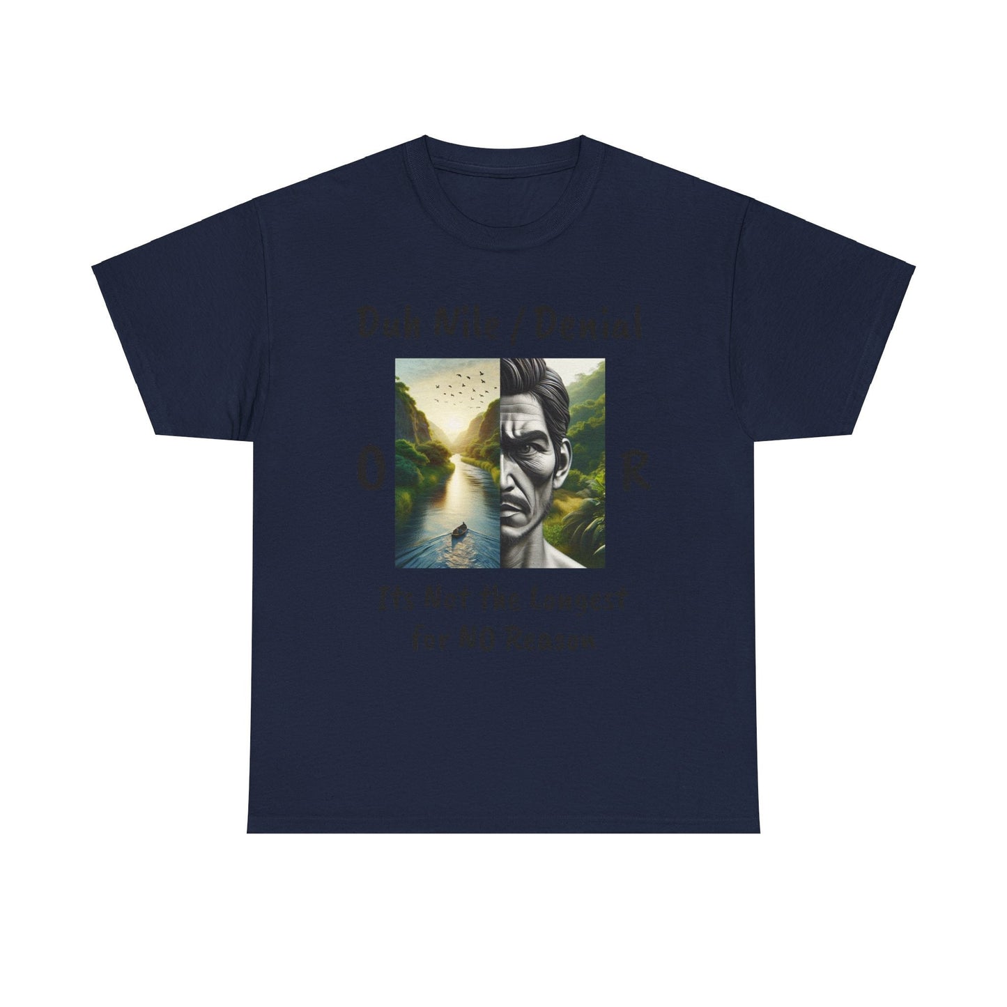 Unisex Heavy Cotton Tee Duh Nile or Denile