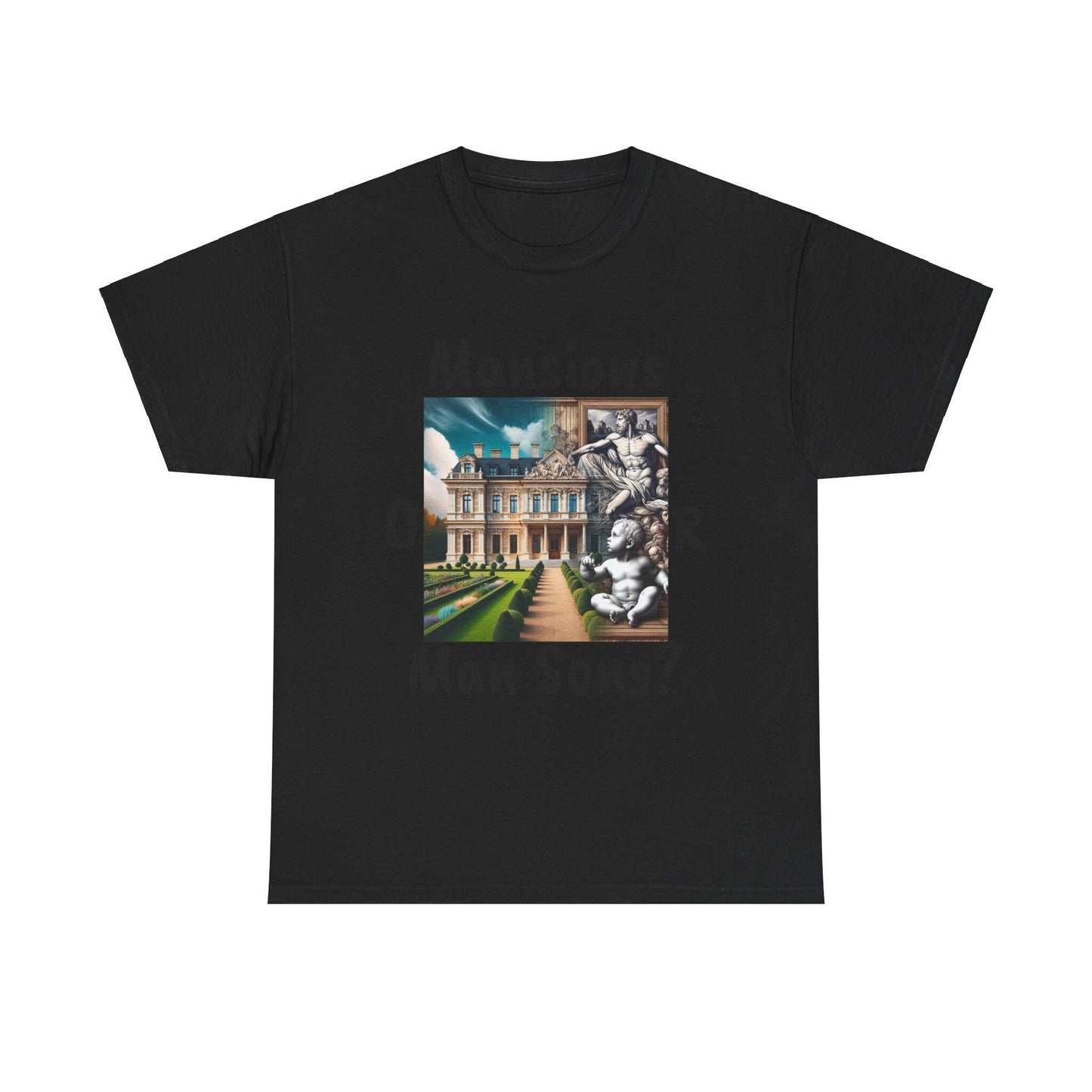 Unisex Heavy Cotton Tee Mansions or Man Sons