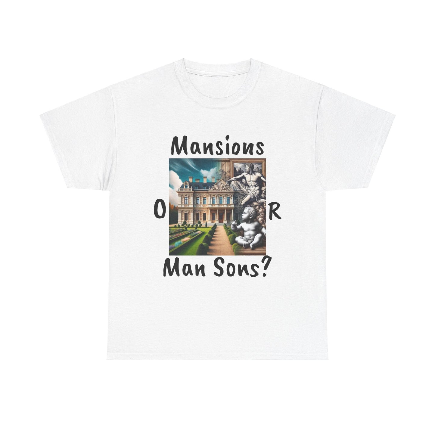 Unisex Heavy Cotton Tee Mansions or Man Sons